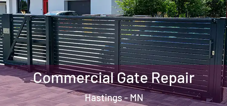 Commercial Gate Repair Hastings - MN