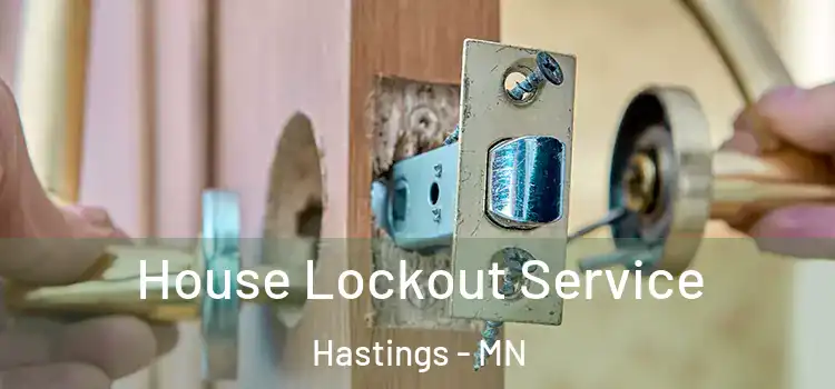 House Lockout Service Hastings - MN