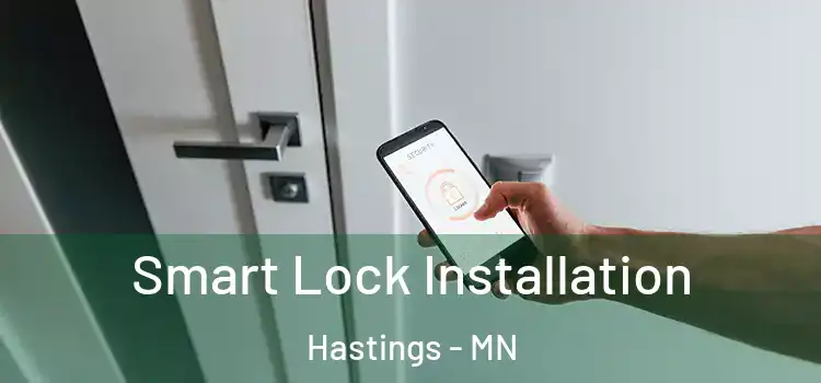 Smart Lock Installation Hastings - MN